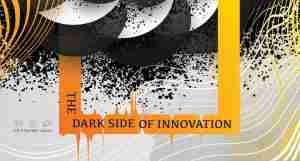The Dark Side of Innovation logo and feature image