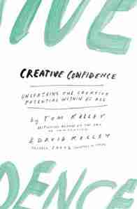 Book cover of Creative Confidence by Tom Kelley and David Kelley
