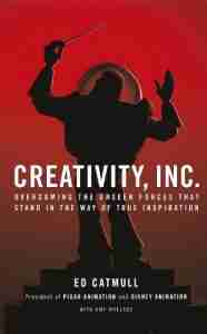 book cover of creativity, inc. written by ed catmull