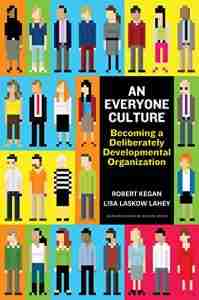 book cover of An Everyone Culture by Robert Kegan